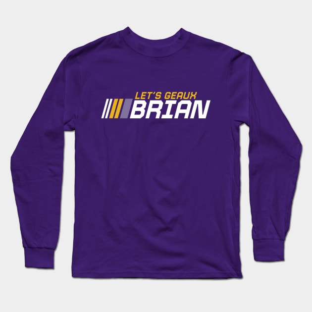 Let's Geaux Brian // Purple and Gold Tiger Football Long Sleeve T-Shirt by SLAG_Creative